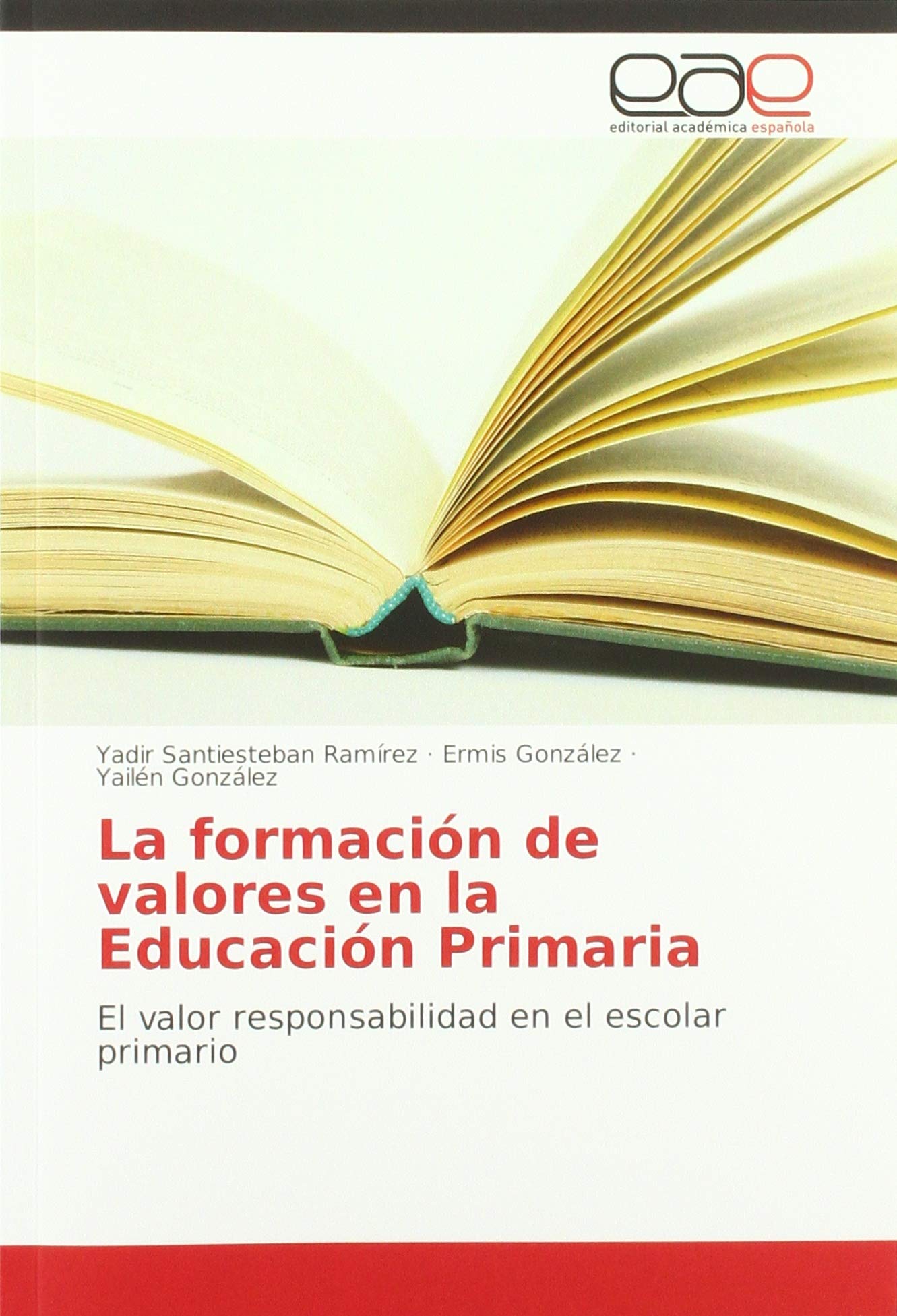 La formación de valores en la Educación Primaria: El valor responsabilidad en el escolar primario