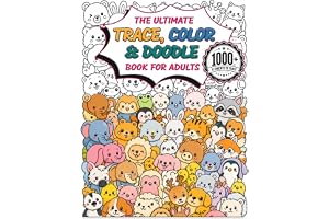 The Ultimate Trace, Color & Doodle Book for Adults: An Ink Tracing Art for Relaxation with Beautiful and Creative Patterns, w