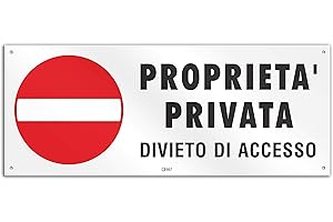 POLITARGHE Cartello cm 30x12 - Proprietà Privata Divieto di Accesso (PVC spessore 1 mm con 4 fori)