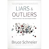 Liars and Outliers: Enabling the Trust that Society Needs to Thrive