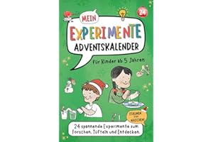 Mein Experimente-Adventskalender - für Kinder ab 5 Jahren | 24 spannende Experimente mit den Forscher-Wichteln | Forschen, Tüfteln und Entdecken - mit einfachen Dingen aus dem Haushalt