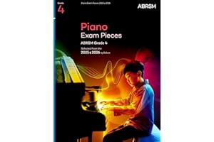 Piano Exam Pieces 2025 & 2026, ABRSM Grade 4: Selected from the 2025 & 2026 syllabus (ABRSM Exam Pieces)