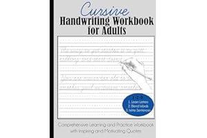 Cursive Handwriting Workbook for Adults: Comprehensive Learning and Practice Workbook with Inspiring and Motivating Quotes