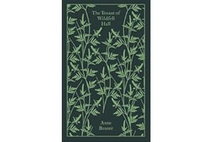 The Tenant of Wildfell Hall: Anne Brontë (Penguin Clothbound Classics)