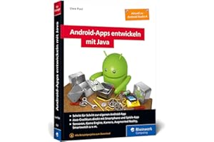 Android-Apps entwickeln mit Java: Schritt für Schritt zur eigenen Android-App mit Java. Aktuell zu Android Studio 4