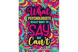 Psychologist Coloring Book for Adults: A Relatable & Funny Psychology Gift for Stress Relief & Relaxation