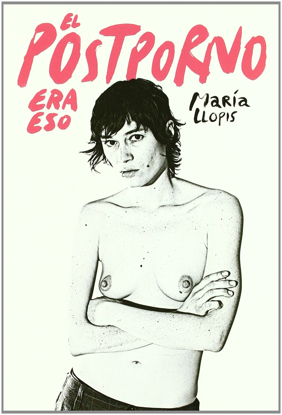 Postporno Era Eso,El