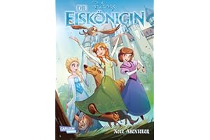 Disney Die Eiskönigin - Neue Abenteuer: Über Grenzen hinweg: Comics für Fans von Elsa und Anna ab 8 Jahren
