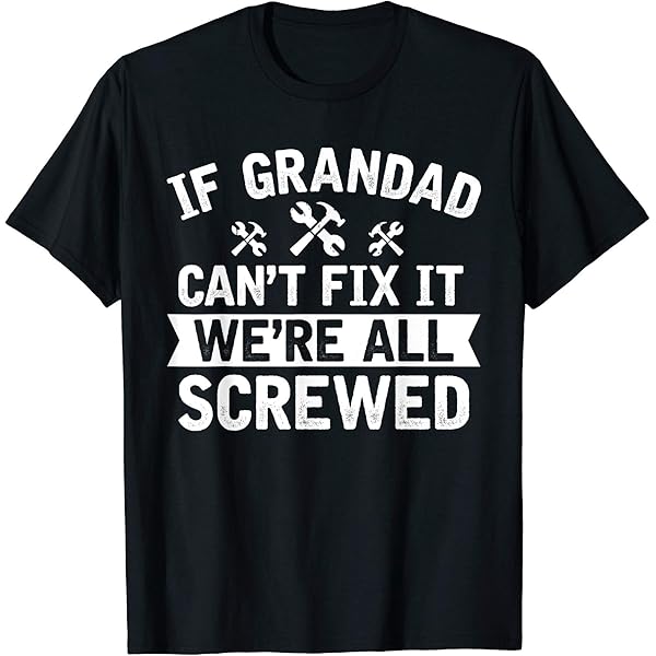 If DAD Can't Fix It T Shirt Grandad DADDY TOP Fathers Day Gift - Foto 5