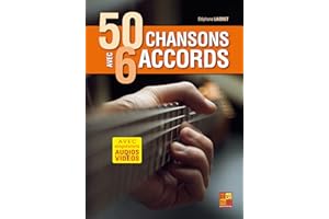 PLAY MUSIC 50 chansons avec 6 accords à la guitare (Livre grand format avec enregistrements audios et vidéos à télécharger)