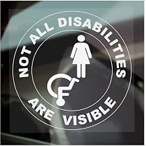 Disabled Not All Disabilities Are Visible Car Window Bumper Stickers Decals – Pro Cut Stickers