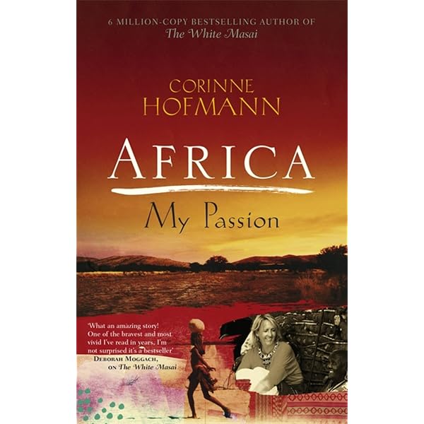 The White Masai : Hofmann, Corinne, Millar, Peter: Amazon.es: Libros