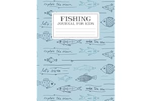 Fishing Journal For Kids: My Fishing Log Book For Kids Recording Fishing Notes | Experiences and Memories Organizer Keeper (Write And Draw Diary for ... For The Tackle Box | Activity Boys Girls
