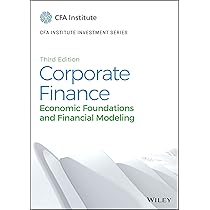 Buy Corporate Finance: Economic Foundations and Financial Modeling Buy Corporate Finance: Economic Foundations and Financial Modeling