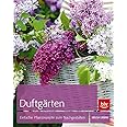 Duftgärten: Einfache Pflanzrezepte zum Nachgestalten