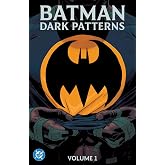 Batman: Dark Patterns Vol. 1