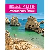 100 Reiseabenteuer für Zwei: 100 Reiseabenteuer für Zwei (Einmal im Leben, Band 2)