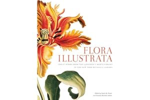 Flora Illustrata: Great Works from the LuEsther T. Mertz Library of the New York Botanical Garden