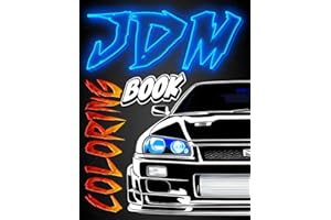 JDM Coloring Book: For adults and teens to relax and unwind. 50 models of Japanese cars combined with landscapes. The book will take you to the world ... and their history. (Adult Coloring Books)