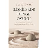 İlişkilerde Denge Oyunu