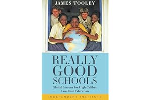 Really Good Schools: Global Lessons for High-Caliber, Low-Cost Education