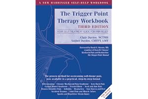 Trigger Point Therapy Workbook: Your Self-Treatment Guide for Pain Relief (A New Harbinger Self-Help Workbook)