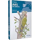 Aves de Espa&ntilde;a - 4&ordf; edici&oacute;n (Gu&iacute;as de campo)