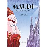 Gaud&iacute;. La Sagrada Familia y el &eacute;xtasis (Comanegra C&ograve;mics)