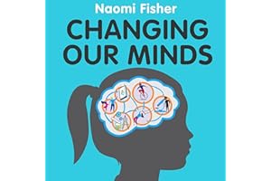 Changing Our Minds: How Children Can Take Control of Their Own Learning