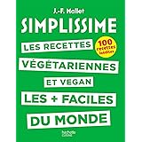 SIMPLISSIME - Recettes végétariennes et vegan: Les recettes végétariennes et vegan les plus faciles du monde