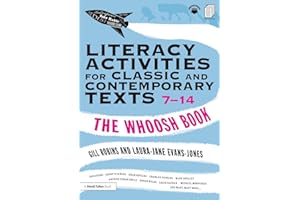 Literacy Activities for Classic and Contemporary Texts 7-14: The Whoosh Book