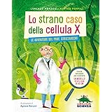 Lo strano caso della cellula X