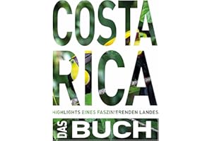 KUNTH Costa Rica. Das Buch: Highlights eines faszinierenden Landes (KUNTH Das Buch)