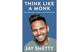 Think Like a Monk: The Sunday Times Number One Bestseller