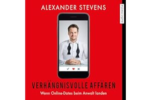 Verhängnisvolle Affären: Wenn Online-Dates beim Anwalt landen
