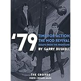 '79 Time For Action Mod Revival: Essays from the Frontline (79 Revival)