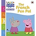 Learn with Peppa Phonics Level 3 Book 15 - The French Pen Pal (Phonics Reader): From the bestselling author of The Ballroom