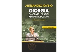 Giorgia, onorare le radici pensare il domani