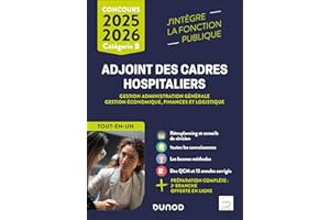 Concours Adjoint des cadres hospitaliers 2025-2026: Gestion administration générale, Gestion économique, finances et logistique - Catégorie B