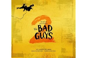 The Art of DreamWorks The Bad Guys 2 (The Art of Dreamworks Animation)