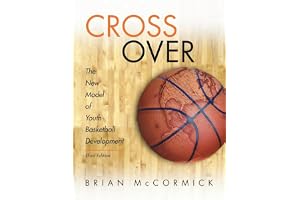 Cross Over: The New Model of Youth Basketball Development
