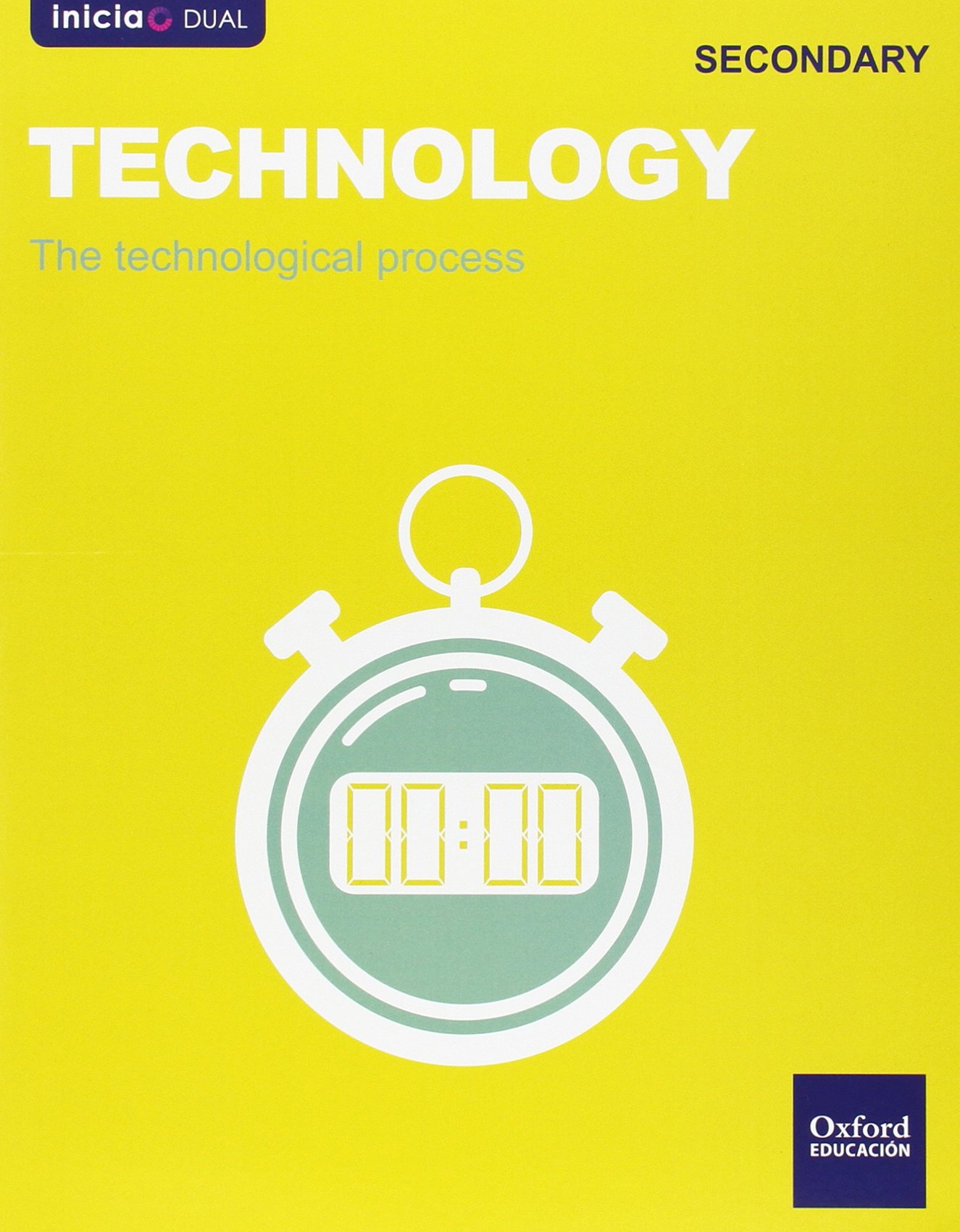 Inicia Dual Technology. The Technological Process - 1º ESO