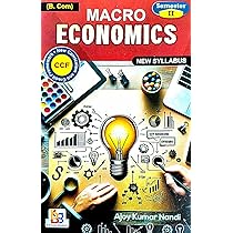 B. Com Semester-2 Macro Economics (English Version) : Ajoy Kumar
