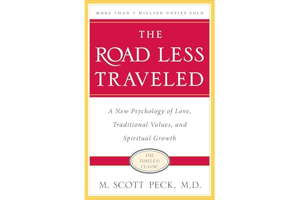 The Road Less Traveled, Timeless Edition: A New Psychology of Love, Traditional Values and Spiritual Growth