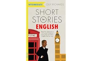 TEACH YOURSELF Short Stories in English for Intermediate Learners: Read for pleasure at your level, expand your vocabulary and learn English the fun way! (Readers)