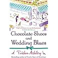 Chocolate Shoes and Wedding Blues: a feel-good romantic comedy from the Sunday Times bestseller