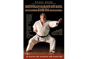 Shotokan Karate-do Kata: Encyclopédie Kase-Ha encyclopédia