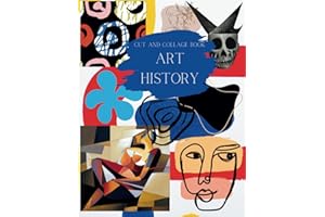 Cut and Collage Book Art History Ephemera: High Quality Images of Modern Art, Greek, Roman, Religious, Sculpture, Pottery, Masks, Vases, Graffiti, ... Boards, Artist Trading Cards, Paper Craft