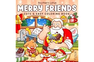 Merry Friends: Christmas Coloring Book for Adults and Teens Featuring Cozy Holiday Scenes with Adorable Characters for Relaxation