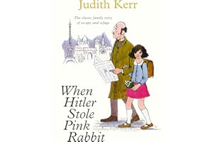 When Hitler Stole Pink Rabbit: Fifty years of the classic family story of escape and refuge- cover may vary